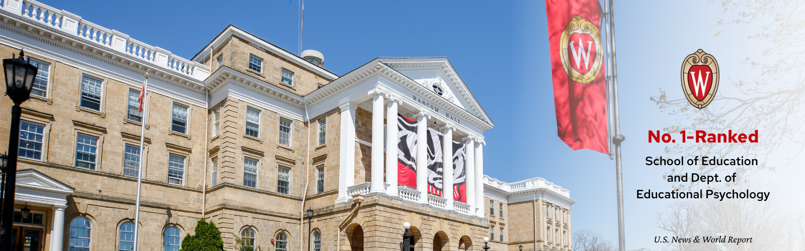 UW–Madison Bascom Hall with text reading No. 1-ranked School of Education and Department of Educational Psychology